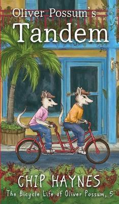 Oliver Possum's Tandem - Chip Haynes - cover