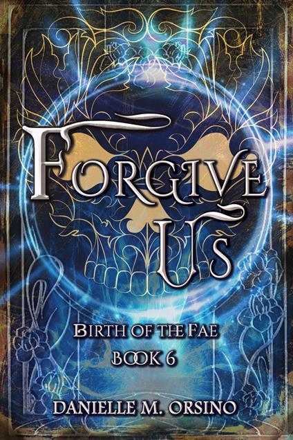 Forgive Us - Danielle M. Orsino - ebook