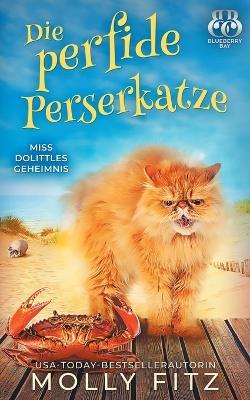 Die perfide Perserkatze - Molly Fitz - cover