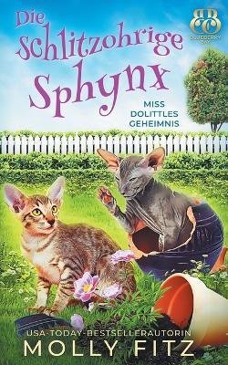 Die schlitzohrige Sphynx - Molly Fitz - cover