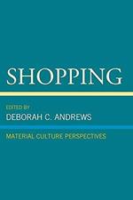 Shopping: Material Culture Perspectives