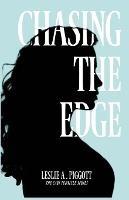 Chasing the Edge - Leslie A Piggott - cover