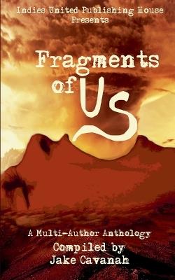 Fragments of Us - Indies United Publishing LLC House - cover