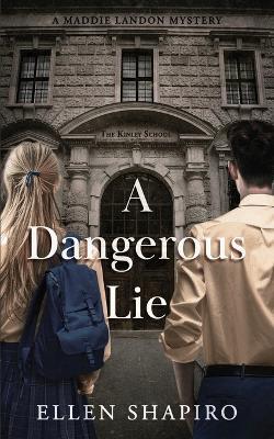 A Dangerous Lie - Ellen Shapiro - cover