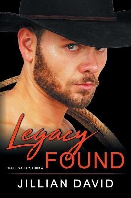 Legacy Found (Hell's Valley, Book 4): Paranormal Western Romance - Jillian David - cover