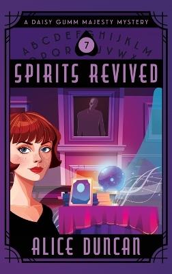 Spirits Revived: A Historical Cozy Mystery - Alice Duncan - cover