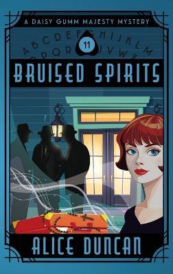 Bruised Spirits: A Historical Cozy Mystery - Alice Duncan - cover