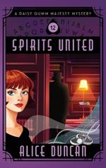 Spirits United: A Historical Cozy Mystery