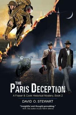 The Paris Deception (A Fraser and Cook Historical Mystery, Book 2) - David O Stewart - cover