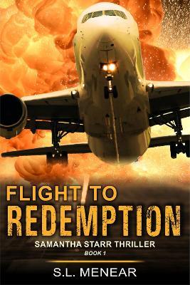 Flight to Redemption (A Samantha Starr Thriller, Book 1): Large Print Edition - S.L. Menear - cover