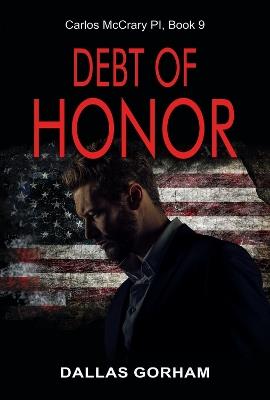 Debt of Honor: A Murder Mystery Thriller - Dallas Gorham - cover