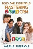 Zoho One Essentials: Mastering Zoho CRM