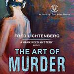 The Art of Murder (A Hank Reed Mystery, Book 1)