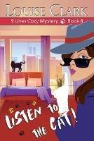Listen to the Cat - Louise Clark - cover