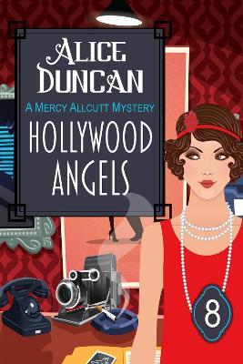 Hollywood Angels: Historical Cozy Mystery - Alice Duncan - cover