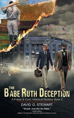 The Babe Ruth Deception (A Fraser and Cook Historical Mystery, Book 3) - David O Stewart - cover
