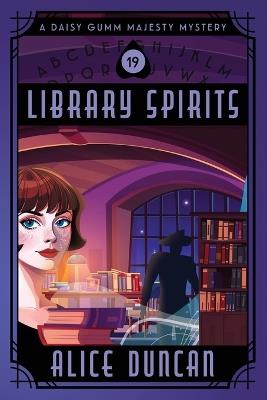 Library Spirits: Historical Cozy Mystery - Alice Duncan - cover