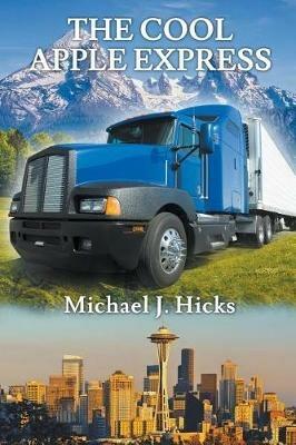 The Cool Apple Express - Michael J Hicks - cover
