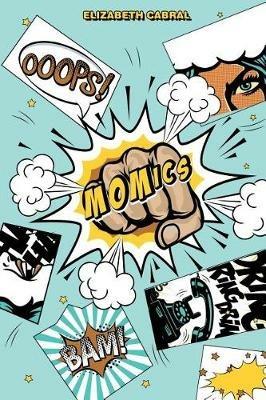 MOMics - Elizabeth Cabral - cover