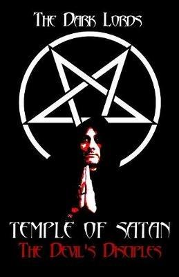 Temple of Satan: The Devil's Disciples - The Dark Lords - cover