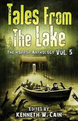 Tales from The Lake Vol.5: The Horror Anthology - Gemma Files,Lucy a Snyder,Tim Waggoner - cover