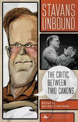 Stavans Unbound: The Critic Between Two Canons - cover