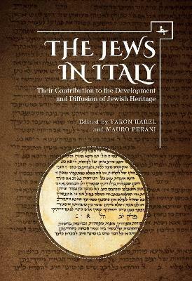 The Jews in Italy: Their Contribution to the Development and Diffusion of Jewish Heritage - cover