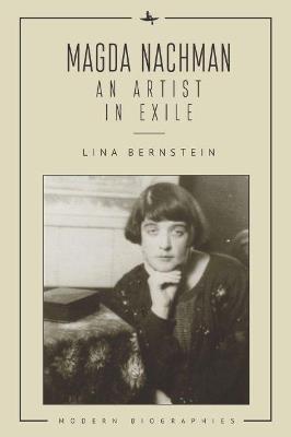 Magda Nachman: An Artist in Exile - Lina Bernstein - cover