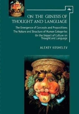 On the Genesis of Thought and Language - Alexey Koshelev - cover