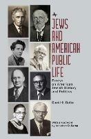 Jews and American Public Life: Essays on American Jewish History and Politics - David G. Dalin - cover