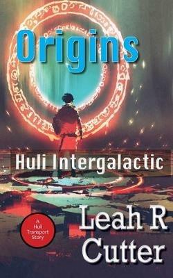 Origins: Huli Intergalactic - Leah Cutter - cover