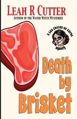 Death by Brisket - Leah R Cutter - cover