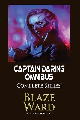 Captain Daring Omnibus - Blaze Ward - cover