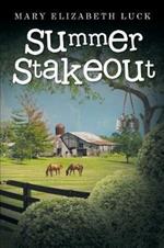 Summer Stakeout