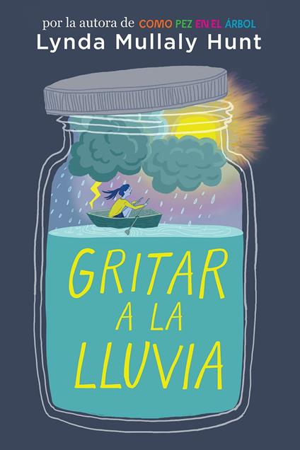 Gritar a la lluvia - Lynda Mullaly Hunt - ebook