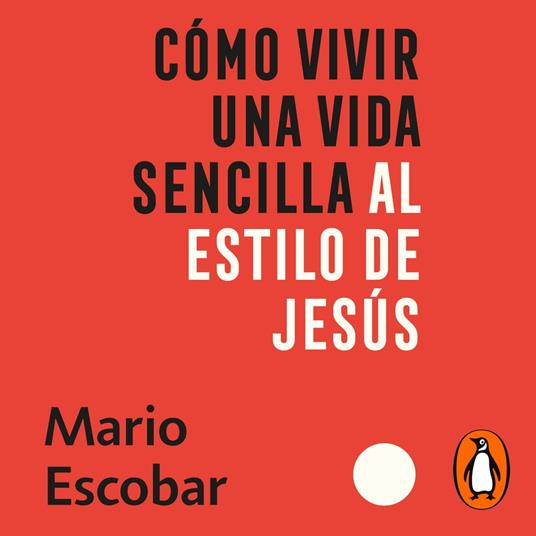 Como vivir una vida sencilla al estilo de Jesús