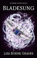 Bladesung - Lisa Borne Graves - cover