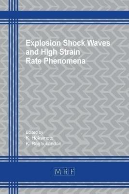 Explosion Shock Waves and High Strain Rate Phenomena - cover