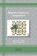 Magnetic Oxides and Composites II