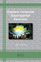 Graphene Composite Supercapacitor Electrodes - David Fisher - cover