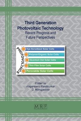 Third Generation Photovoltaic Technology: Recent Progress and Future Perspectives - cover