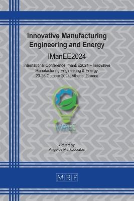 Innovative Manufacturing Engineering and Energy: IManEE2024 - cover