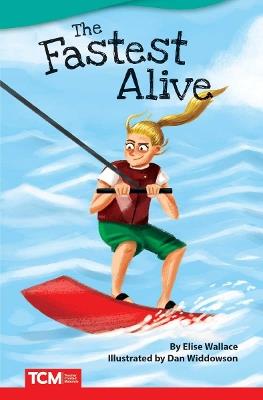 The Fastest Alive - Elise Wallace - cover