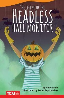 The Headless Hall Monitor - Anne Lamb - cover