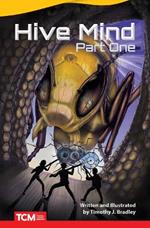 Hive Mind: Part One