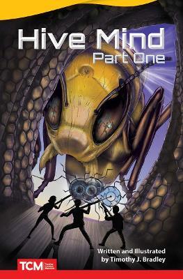 Hive Mind: Part One - Timothy J. Bradley,Timothy Bradley - cover