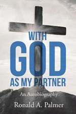 With God As My Partner: An Autobiography