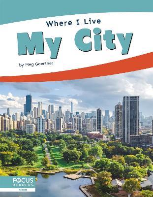 Where I Live: My City - Meg Gaertner - cover
