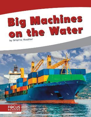 Big Machines on the Water - Brienna Rossiter - cover