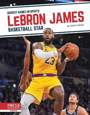LeBron James: Basketball Star - Hubert Walker - cover
